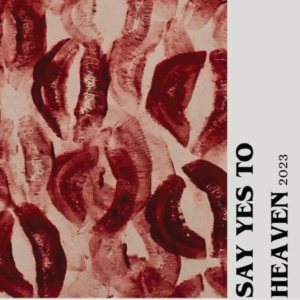 SAY YES TO HEAVEN